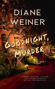 Title: Goodnight, Murder, Author: Diane Weiner