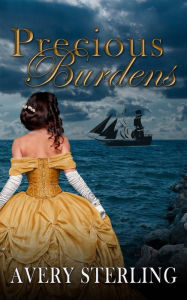 Title: Precious Burdens, Author: Avery Sterling