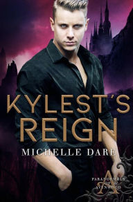 Title: Kylest's Reign, Author: Michelle Dare