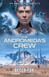 Title: The Andromeda's Crew, Author: Becca Fox