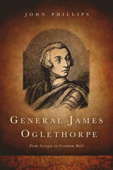 General James Oglethorpe: From Georgia to Cranham Hall, bw edition