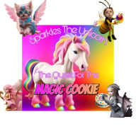 Title: Sparkles The Unicorn: The Quest For The Magic Cookie, Author: Phoebe Cooper