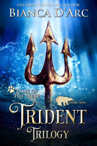 Title: Trident Trilogy, Author: Bianca D'Arc