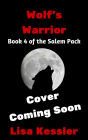 Wolf's Warrior: Fated Mates Paranormal Romance with Shifters, Witches and Magic