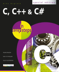 Title: C, C++ & C# in easy steps, Author: Mike Mcgrath