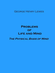 Title: Problems of Life and Mind, Author: George Henry Lewes