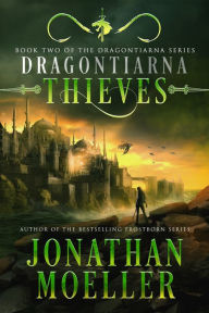 Title: Dragontiarna: Thieves, Author: Jonathan Moeller