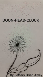 Title: Doon-Head-Clock, Author: Jeffery Alvey