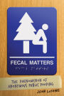 Fecal Matters: The Phenomenon of Anonymous Public Pooping