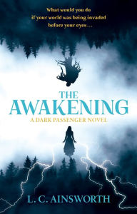 Title: The awakening (Dark Passenger Book 1), Author: L.C. AINSWORTH