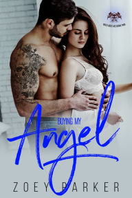 Title: Buying My Angel, Author: Zoey Parker