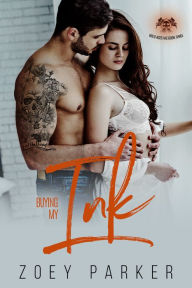 Title: Buying My Ink, Author: Zoey Parker