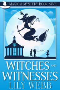 Title: Witches and Witnesses, Author: Lily Webb