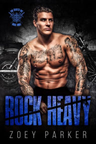 Title: Rock Heavy, Author: Zoey Parker