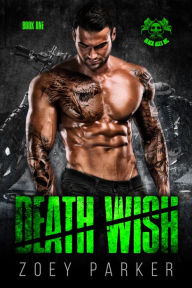 Title: Death Wish (Book 1), Author: Zoey Parker