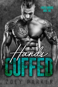 Title: Hands Cuffed (Book 2), Author: Zoey Parker