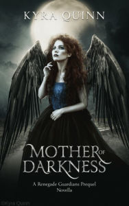 Title: Mother of Darkness, Author: Kyra Quinn