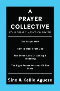 Title: A PRAYER COLLECTIVE, Author: Sino Agueze