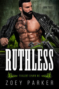 Title: Ruthless, Book 3, Author: Zoey Parker