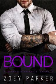 Title: Bound (Book 2), Author: Zoey Parker