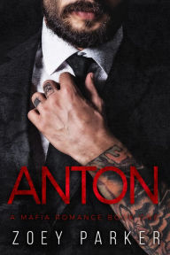 Title: Anton, Book 1, Author: Zoey Parker