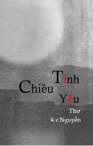 Title: Chieu Tinh Yeu, Author: k c Nguyen