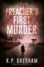 The Preacher's First Murder