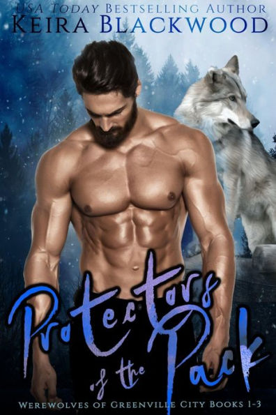 Protectors of the Pack Box Set: Werewolves of Greenville City Books 1-3