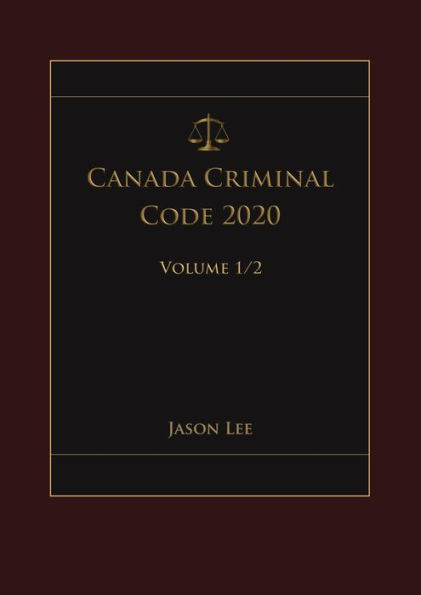 Canada Criminal Code 2020 Volume 1/2