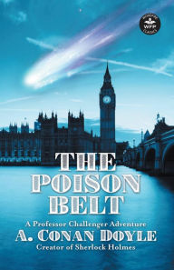 Title: The Poison Belt, Author: Arthur Conan Doyle