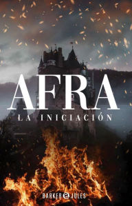 Title: AFRA La iniciacion, Author: Jose A. Guzman
