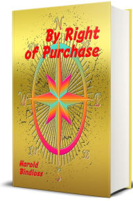 Title: By Right of Purchase (Illustrated), Author: Harold Bindloss