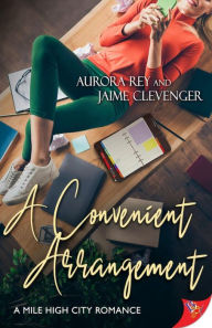 Title: A Convenient Arrangement, Author: Aurora Rey