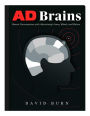 Ad Brains: Honest Conversations with Advertising's Icons, Rebels, and Rulers