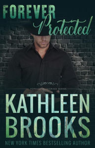 Title: Forever Protected: Forever Bluegrass #18, Author: Kathleen Brooks