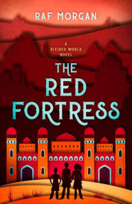 Title: The Red Fortress, Author: Raf Morgan