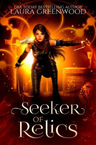 Title: Seeker Of Relics, Author: Laura Greenwood
