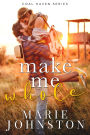 Make Me Whole