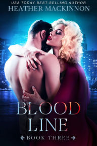 Title: Blood Line, Author: Heather Mackinnon