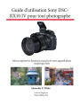 Guide d'utilisation Sony DSC-RX10IV pour tout photographe: Mieux exploiter les fonctions avancees de votre appareil photo numerique Sony