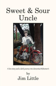 Title: SWEET & SOUR UNCLE, Author: Jim Little