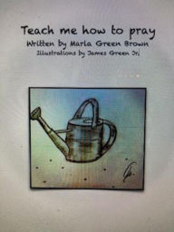 Title: Teach me how to pray, Author: Marla Brown