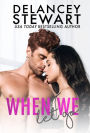 When We Let Go: Small-town, Second-chance romance