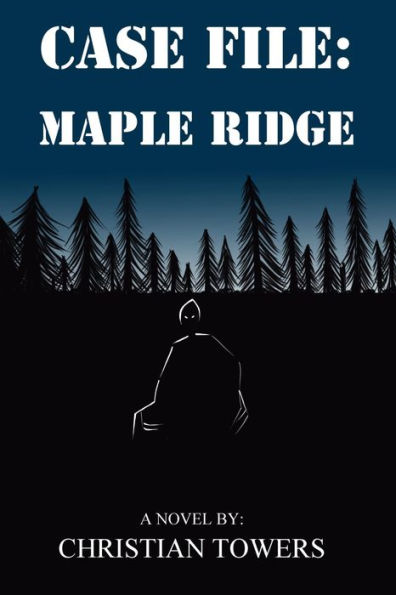 Case File: Maple Ridge: (A Redshield Archive)