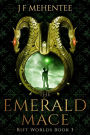 The Emerald Mace: Rift Worlds Book 3