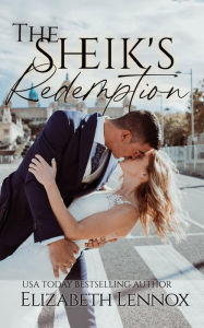 Title: The Sheik's Redemption, Author: Eilzabeth Lennox