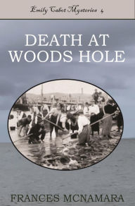 Title: Death at Woods Hole, Author: Frances Mcnamara