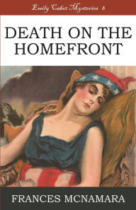 Title: Death on the Homefront, Author: Frances Mcnamara
