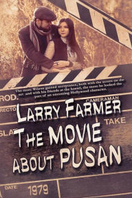 Title: The Movie About Pusan, Author: Larry Farmer