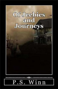 Title: Of Jeebies and Journeys, Author: P. S. Winn